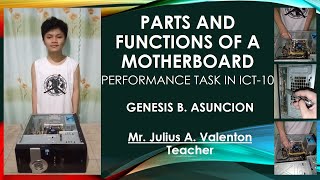 Parts and Functions of a Motherboard - Genesis' Performance Task in ICT 10
