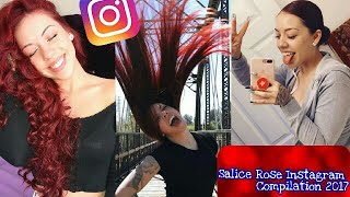 Salice Rose | NEW Instagram Compilation 2017 (Part 1)