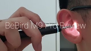 BeBird M9 Pro Review - Ear Cleaning Stick with Camera