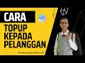 Cara Topup Kepada Pelanggan