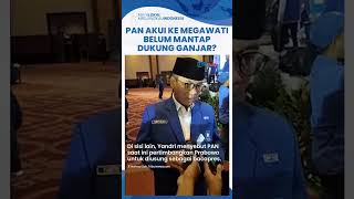 Bertemu dengan Capres & Elite PDIP, PAN Blak-blakan Mengaku pada Megawati Belum Mantap Dukung Ganjar