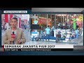 Semarak Jakarta Fair 2017