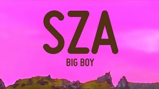 Big Boy - Sza (Lyrics)