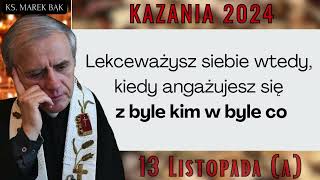 Kazanie z 13 listopada 2024 (A)- Ks. Marek Bąk