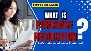 What is Purchase Requisition?