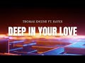 Thomas Engine Ft. Hayes - Deep In Your Love (Official Lyric Video)