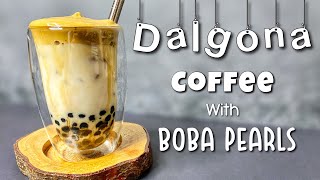 DALGONA COFFEE  W/ BOBA PEARLS 🧋 | I-LEVEL UP ANG DALGONA COFFEE