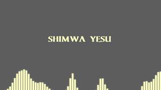 SHIMWA YESU | NABOTH TULINABITU KALEMBIRE | [Official Audio]