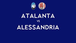 ATALANTA - ALESSANDRIA | 7-1 Live Streaming | CLUB FRIENDLY