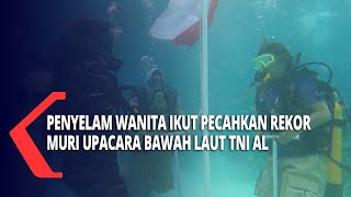 Penyelam Wanita Ikut Pecahkan Rekor Muri Upacara Bawah Laut TNI AL