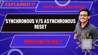 Digital VLSI Design | Synchronous V/S Asynchronous Reset Design | Best Reset Design Approach ? 🤔💯🔥