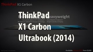 Lenovo ThinkPad X1 Carbon Ultrabook - CES 2014