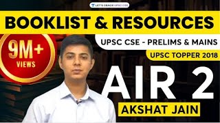Booklist and Resources for UPSC CSE - Prelims & Mains by UPSC Topper 2018 AIR 2 Akshat Jain