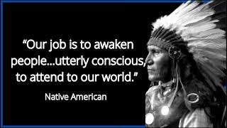 Native American Proverbs ||  Native American Life Changing Quotes || Native American Wisdom Quotes