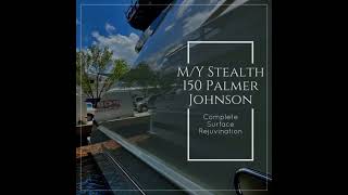 M/Y Stealth 150 Palmer Johnson