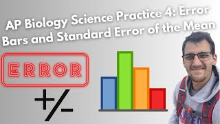 AP Biology Exam Prep: Error Bars and Standard Error of the Mean