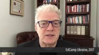 Welcome to EdCamp Ukraine 2017 by Sir Ken Robinson