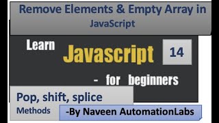 Remove Elements and Empty an Array in JavaScript - Part - 14