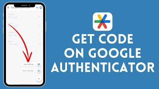 How to Get Code on Google Authenticator (2024) | Google Authenticator Tutorial