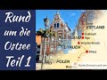 #120  Rund um die Ostsee, Teil 1.  Durch Polen, Litauen, Lettland, Estland.