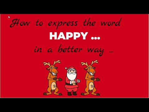 What is a better word than happy?