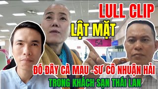 Full Clip: Sư Thật Về Sư Cô Nhuận Hải Cùng Đại Đệ Tử Đây Đó Cà Mau