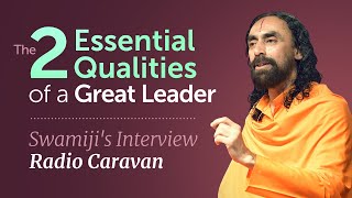 The 2 Essential Qualities of a Great Leader | Swami Mukundananda Interview with Radio Caravan