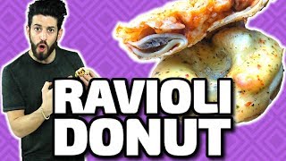 Ravioli Donut!!!