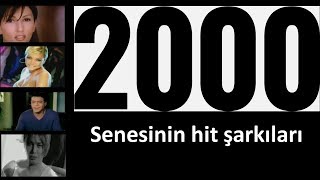 2000 Yılının En Hit Şarkları ( İkibinler Arşivi )