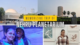 wonderful trip of Nehru planetarium|| Nazlixs