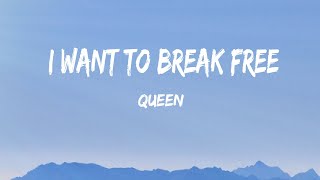 Queen I want to Break Free Lyrics