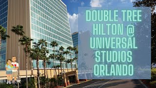 Staying at the DoubleTree by Hilton Hotel at the Entrance to Universal Orlando | Hotel Review