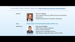 IOMP School Webinar - Physics aspect of Clinical implementation of MR- Linac