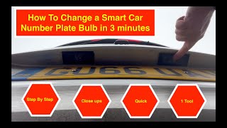 How to Change a Smart Car Number Plate Bulb (453)