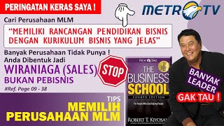 Tips CARI BISNIS MLM Series - 3# Cari Perusahaan yg ada rancangan pendidikan jelas #Robert Kiyosaki