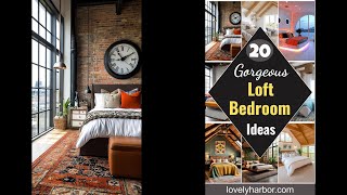 20 Gorgeous Loft Bedroom Ideas To Copy