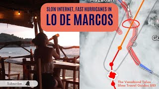 Lo de Marcos: Slow Internet and Fast Hurricanes