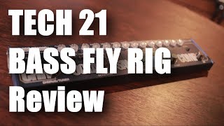 【エフェクター】TECH21 BASS FLY RIG Review【レビューしてみた】