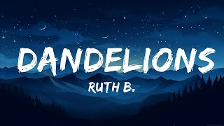 Ruth B. - Dandelions | Best Songs