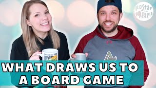 What Draws Us to A Board Game | Board Games \u0026 Brew | Board Game Chats