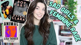 Unhinged women/feminine rage/sad girl lit recommendations