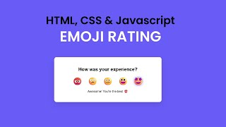 How to Build an Emoji Rating System with HTML, CSS & JavaScript 😂😊