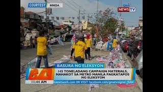 BT: 145 toneladang campaign materials, nahakot sa Metro Manila pagkatapos ng eleksyon