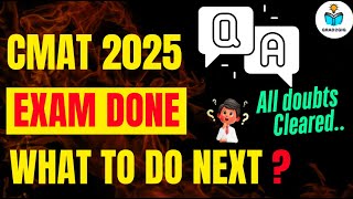 CMAT 2025 DONE !! WHAT NEXT ? || DOUBTS !! || MUST WATCH