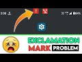 samsung, Motorola Exclamation❗ mark problem fix, Exclamation mark problem in samsung, camera access