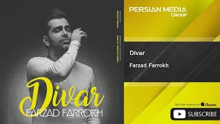 Farzad Farrokh - Divar ( فرزاد فرخ - دیوار )