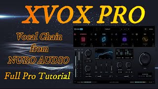 XVOX PRO The Best Vocal Chain In  2024 From NURO AUDIO........أفضل سلسلة صوتية في 2024