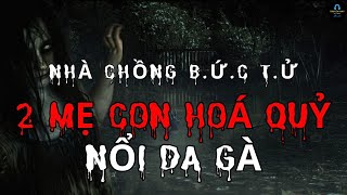 ( Tập 94 ) Rùng Rợn 2 Mẹ Con HOÁ QUỶ | Phần 2  - Nàng Dâu Hoá Quỷ Trở Về  | Truyện Hay Mỗi Ngày 7/24