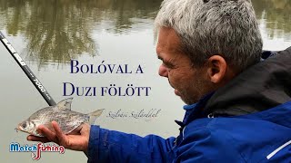 BOLÓVAL A DUZI FÖLÖTT