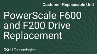 How to replace the drive of a PowerScale F200 or F600